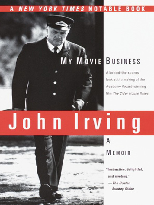 Title details for My Movie Business by John Irving - Available